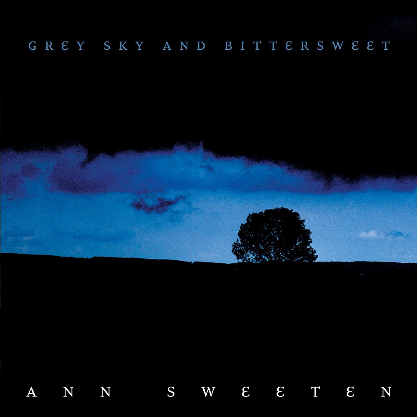 Ann Sweeten Grey Sky and Bittersweet (CD)