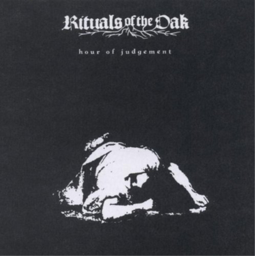 Rituals of the Oak Hour of Judgement (CD) Album