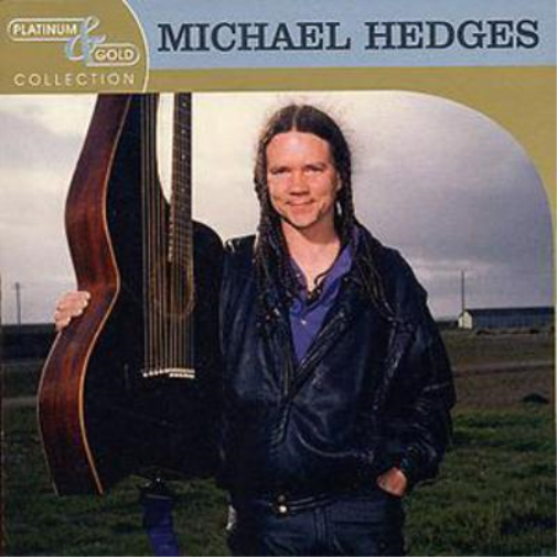 Michael Hedges PLATINUM & GOLD COLLECTION (CD) Album