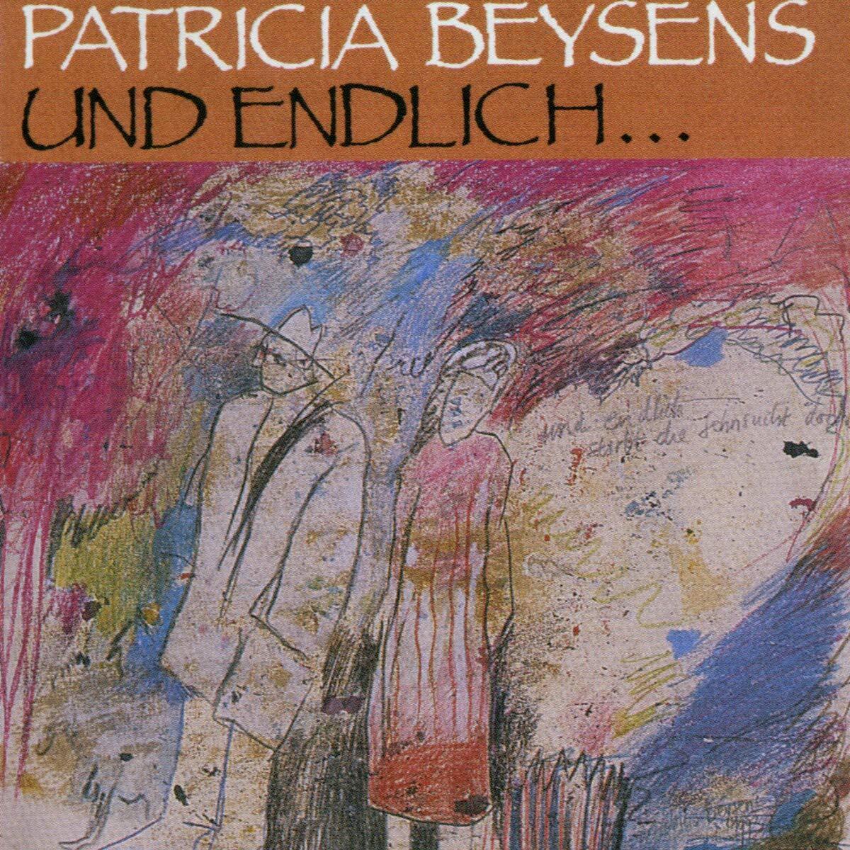 Patricia Beysens Patricia Beysens - Und Endlich (CD)