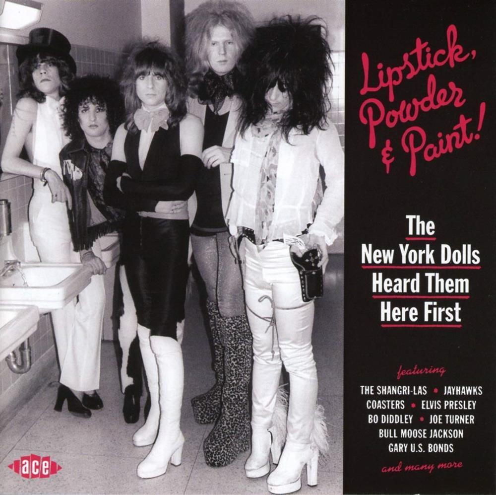 Lipstick Powder & Paint! The New York Dolls Heard Them Here - V... (Audio cd)