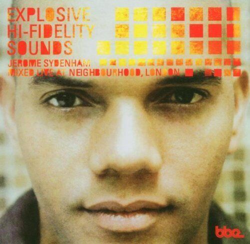 Explosive Hi-fidelity Sounds - Live Mix By Jerome Sydenham (CD) Album