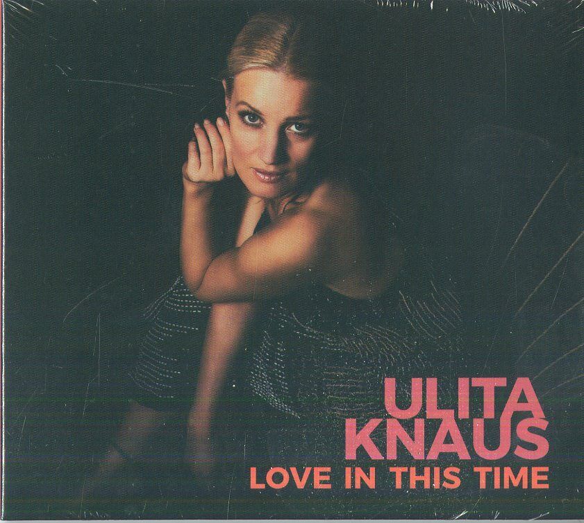 Knaus Ulita - Love In This Time - Cd
