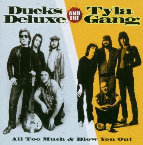 7024789 Audio Cd Ducks Deluxe & Tyla Gang - All Too Much & Blow You Out