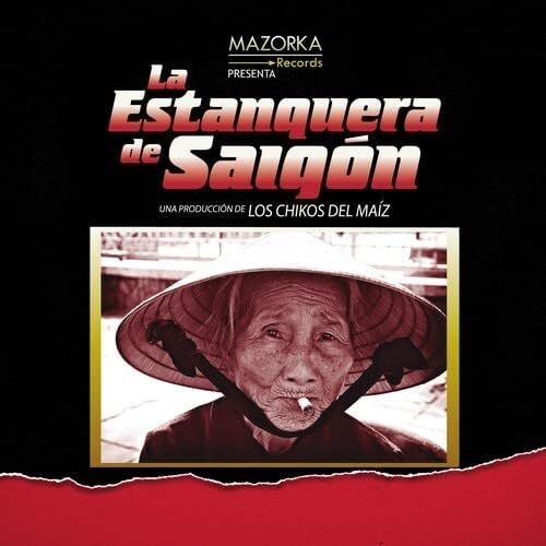 Los Chikos Del Maiz La Estanquera De Saigon (Vinyl LP)