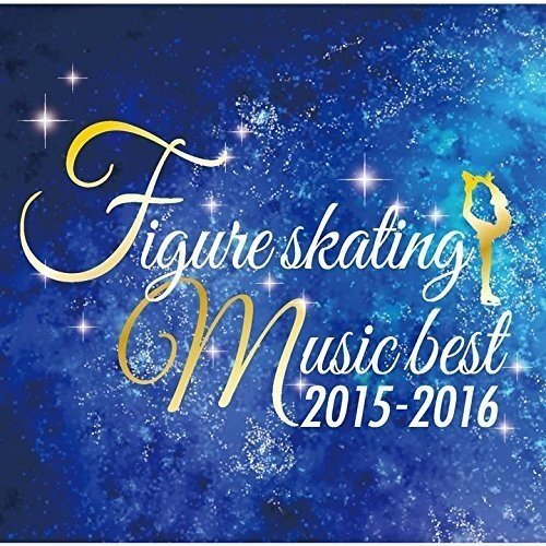 Classical Compilations Figure Skating Music Best 2015-2016 (CD)