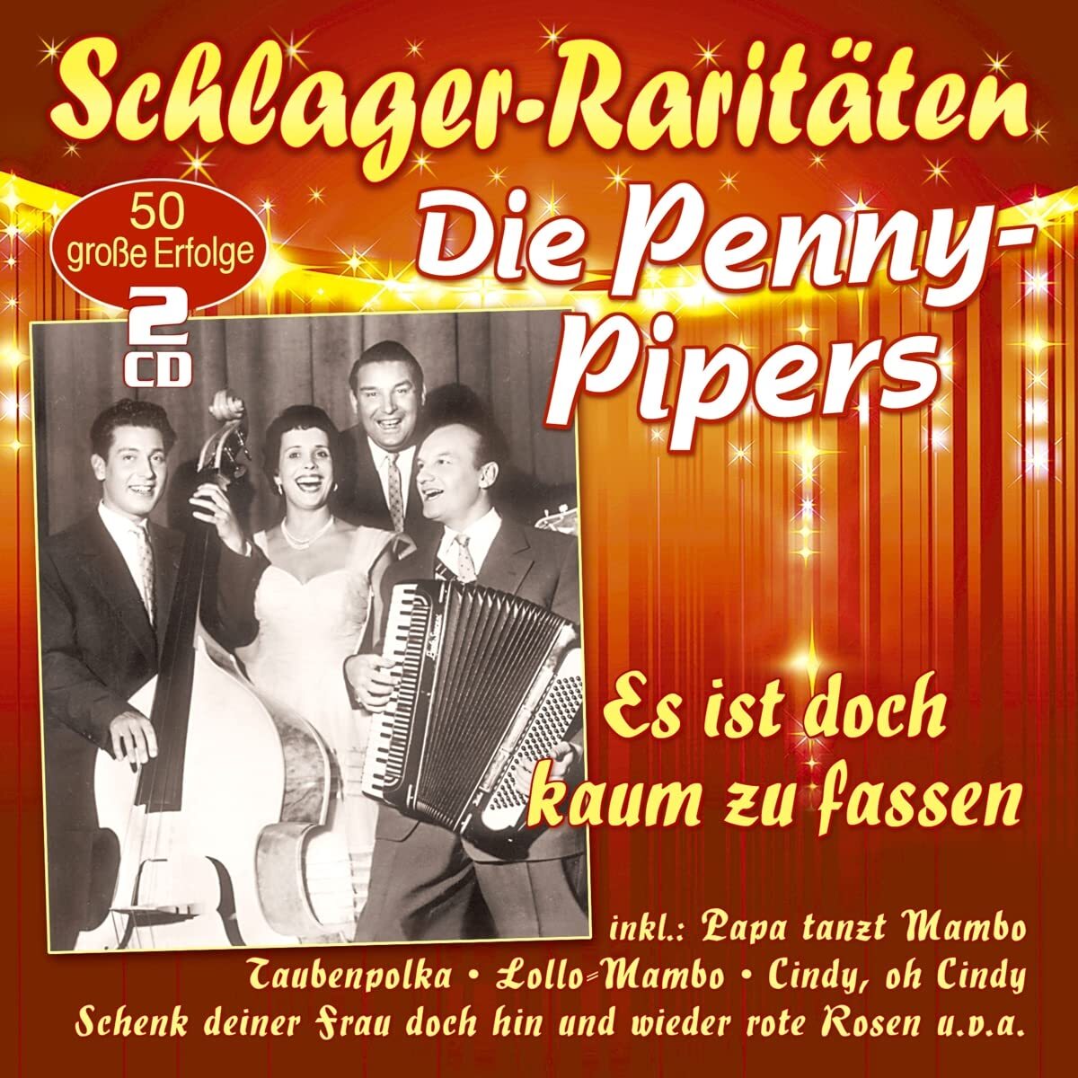 Penny-Pipers,die Es Ist Doch Kaum zu Fassen (Schlager-Raritäten) (CD)