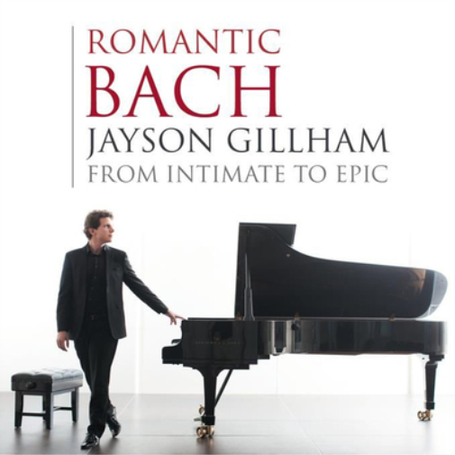 Johann Sebastian Bach Jayson Gillham: Romantic Bach - From Intimate to Epic (CD)