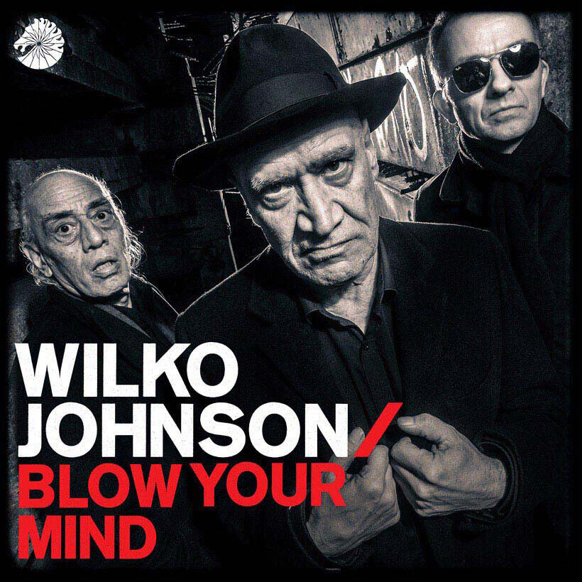 Wilko Johnson Blow Your Mind (CD) Album