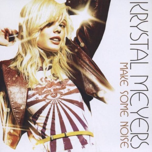 Krystal Meyers Make Some Noise (CD)