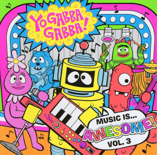 Various Artists Yo Gabba Gabba!: Music Is... Awesome! - Volume 3 (CD) Album