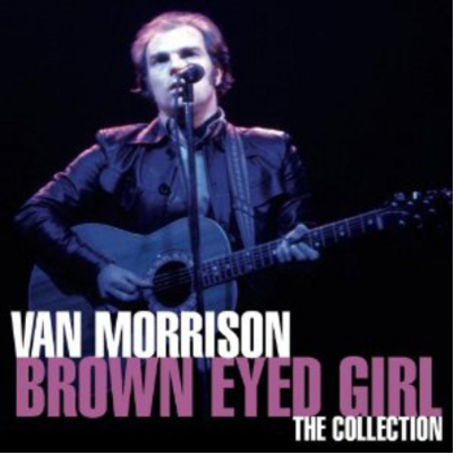 Van Morrison Brown Eyed Girl: The Collection (CD) Album