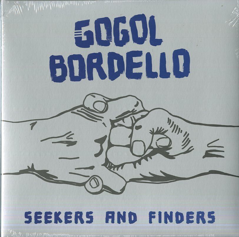 Gogol Bordello - Seekers And Finders - Vinile