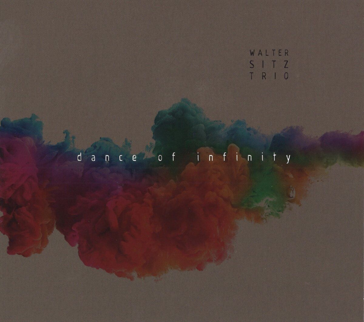 SITZ TRIO,WALTER Dance Of Infinity (CD)