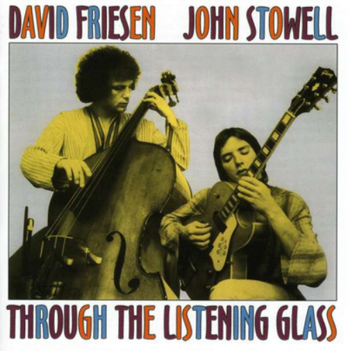 David Friesen & John Stowell Through the Listening Glass (CD) Album