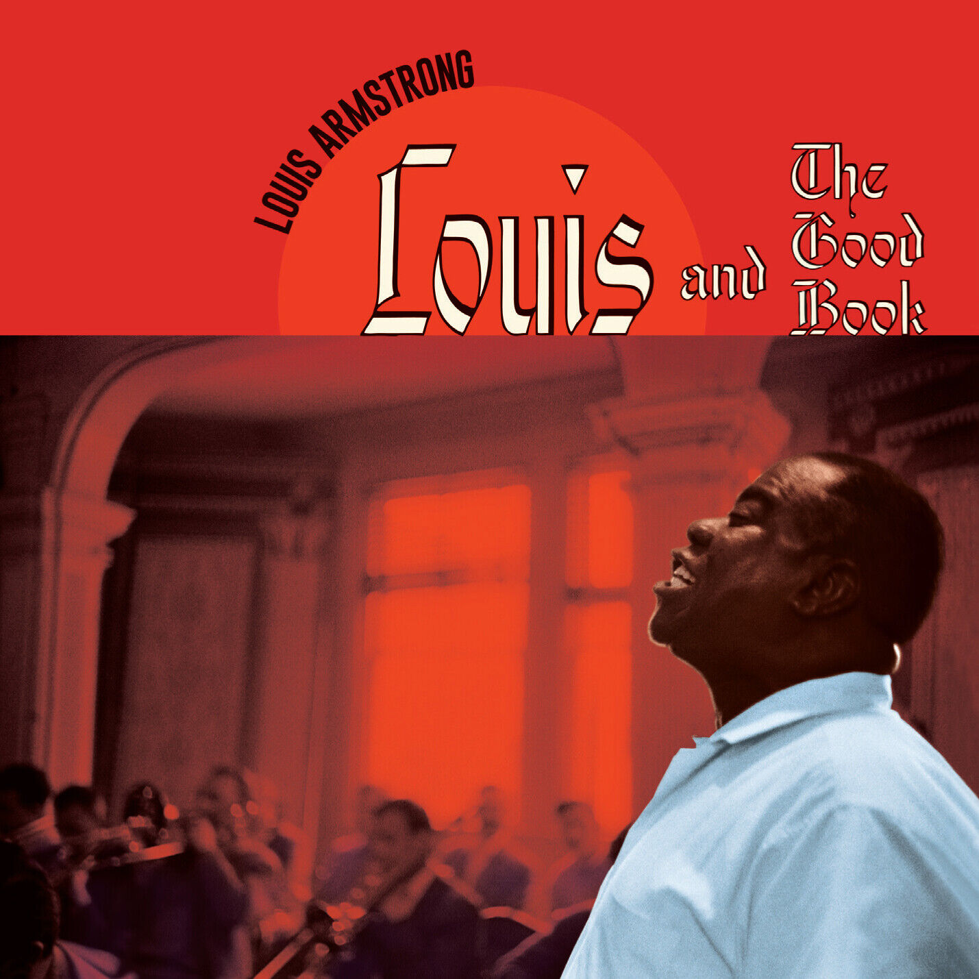 Louis Armstrong Louis and the Good Book/Louis and the Angels (CD)