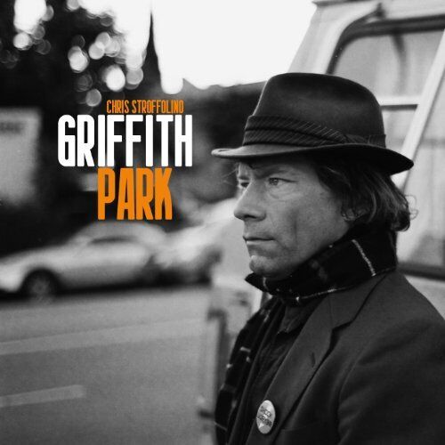 Chris Stroffolino - Griffith Park CD BROKEN HORSE