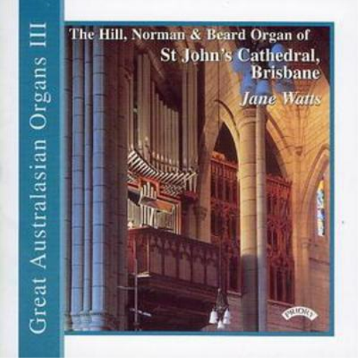 Various Composers Great Australasian Organs No. 3 (St. John's, Brisbane) (CD)