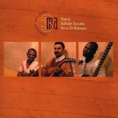Rajery/Ballake Sissoko/Driss El Maloumi 3ma (CD) Album