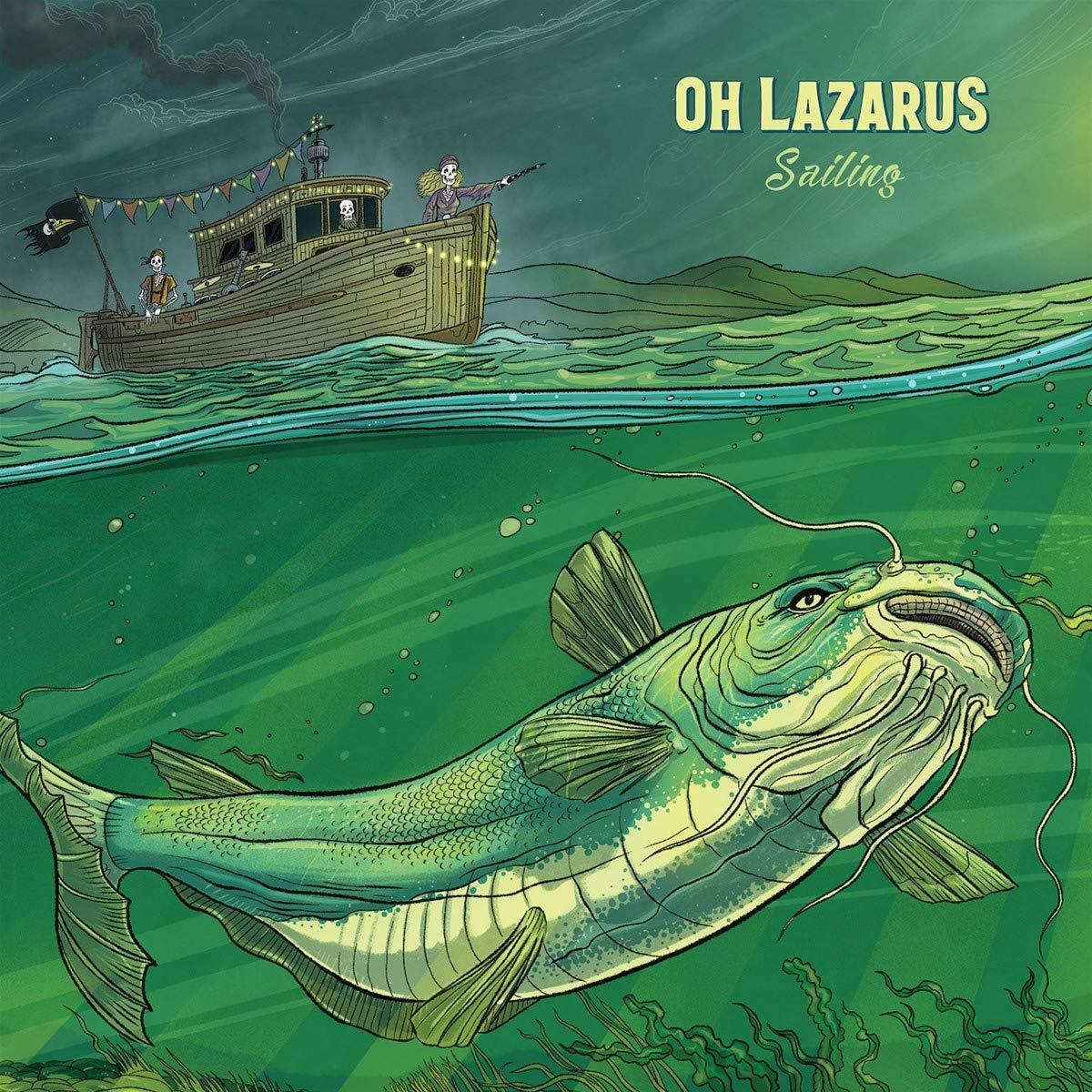 Oh Lazarus Sailing Vinyl NUOVO