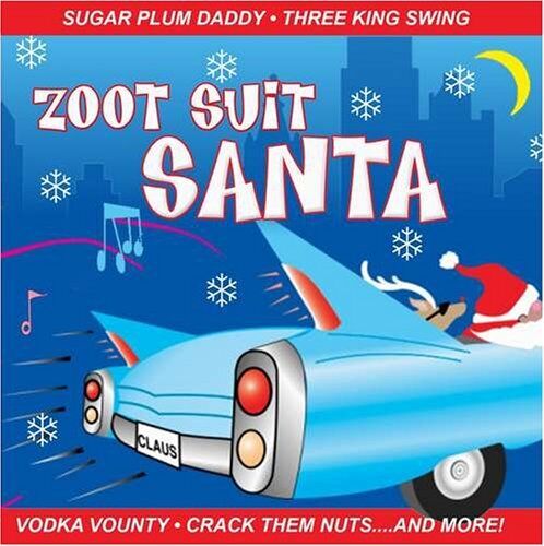 Zoot Suit Santa Zoot Suit Santa (CD)