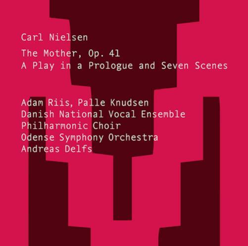 Carl Nielsen Carl Nielsen: The Mother, Op. 41: A Play in a Prologue and Sev (CD)