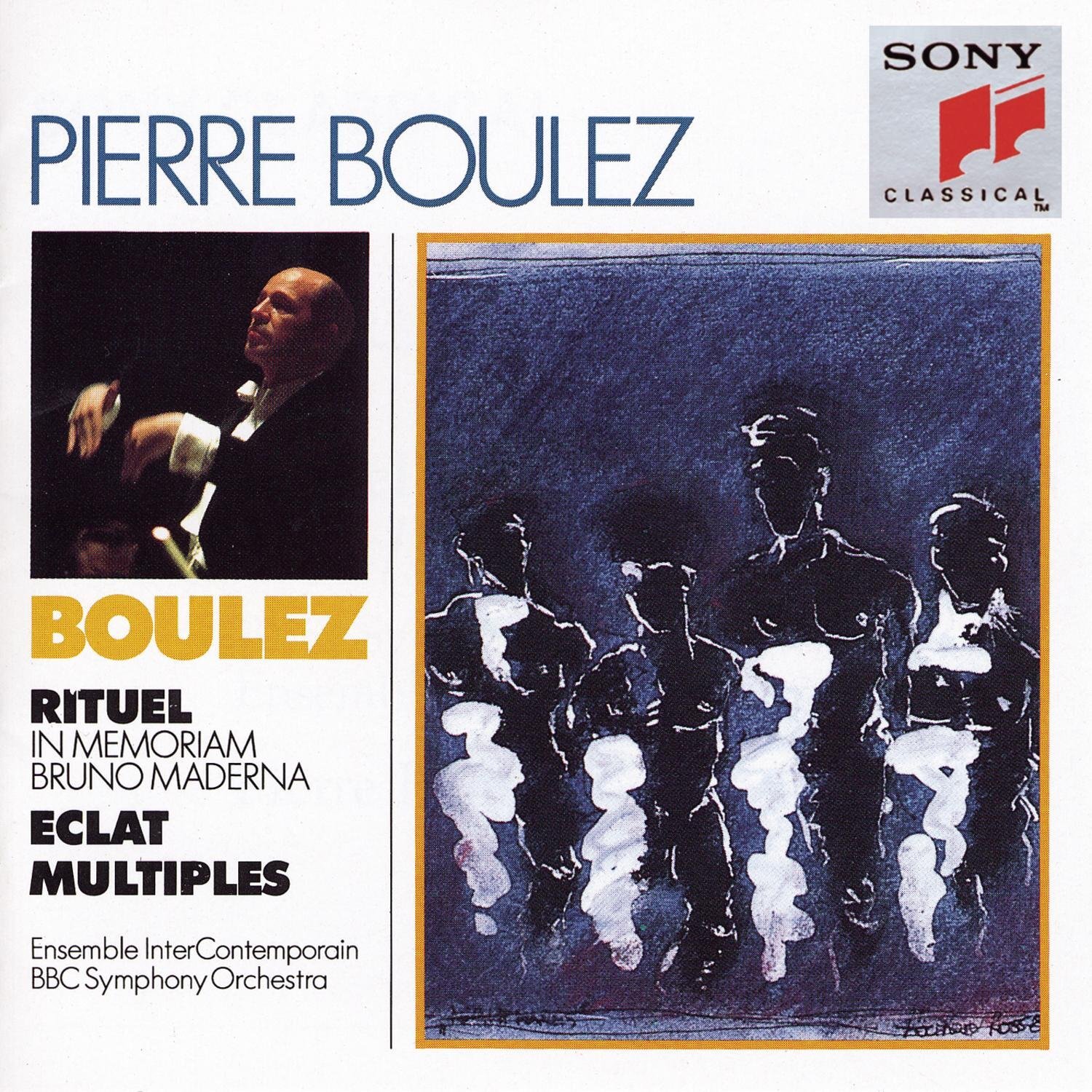 Boulez, Pierre Pierre Boulez: Rituel / Eclat / Multiples - Ensemble InterCo (CD)