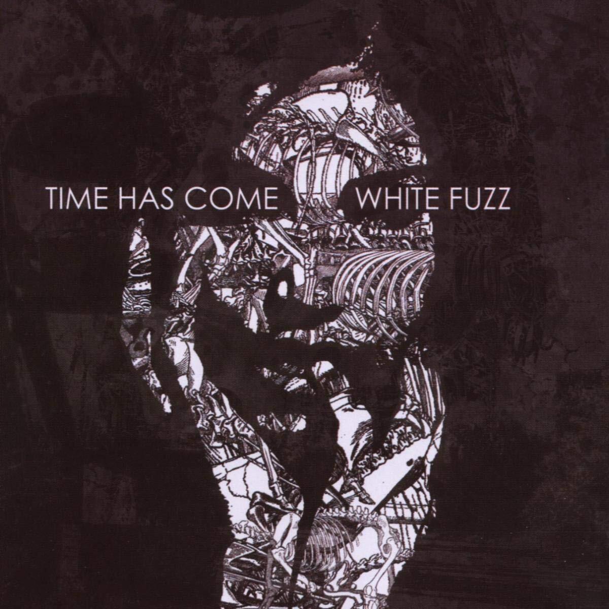 Time Has Come White Fuzz (CD) Album