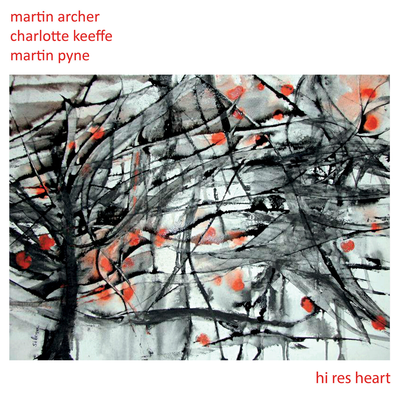 Martin Archer, Charlotte Keeffe & Martin Pyne Hi Res Heart (CD) Album Digipak