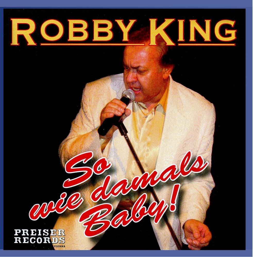 King Robby So wie damals Baby-King, Robby (CD)