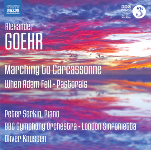 Alexander Goehr Alexander Goehr: Marching to Carcassonne (CD) Album
