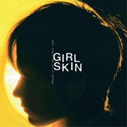 Girl Skin Shade Is On the Other Side (CD) Album