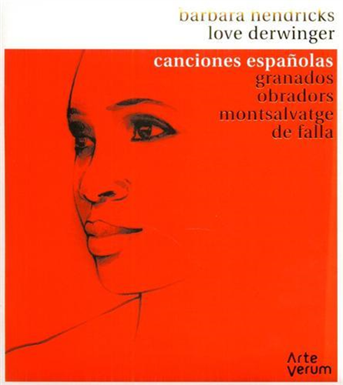 Hendricks,Barbara. - Canciones Espanolas. Spanish Songs. Barbara Hendricks - sop