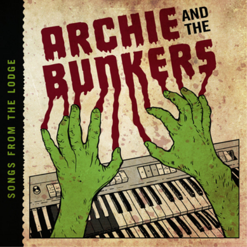 Archie and the Bunkers Songs from the Lodge (Vinyl LP) 12" Album