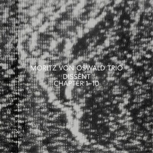 Moritz Von Oswald Trio Dissent (CD) Album