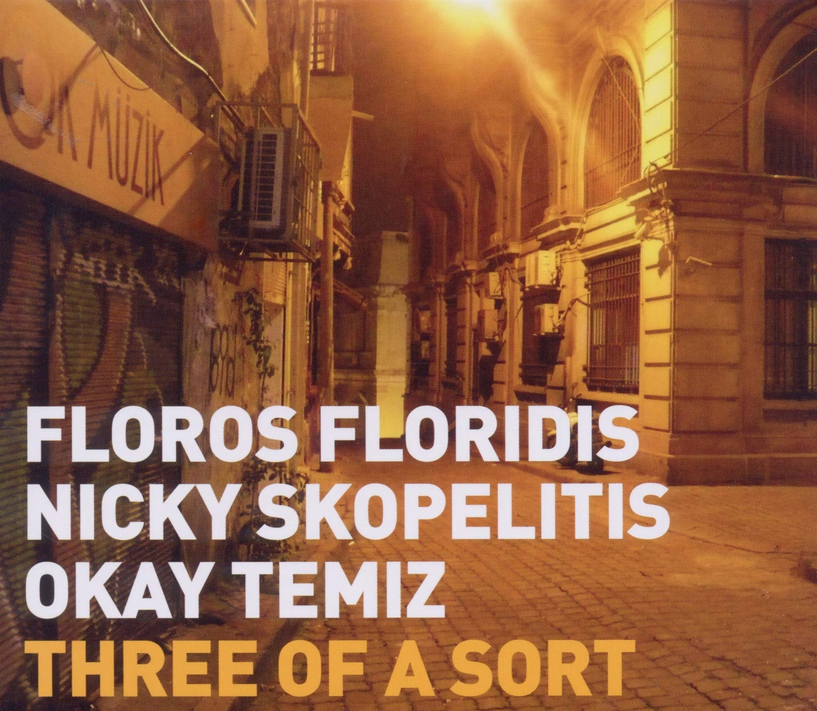 Floridis/Skopelitis/Temiz Three Of A Sort CD NUOVO