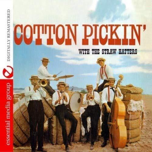The Straw Hatter Cotton Pickin' With The Straw Hatters (Digitally Remastere (CD)