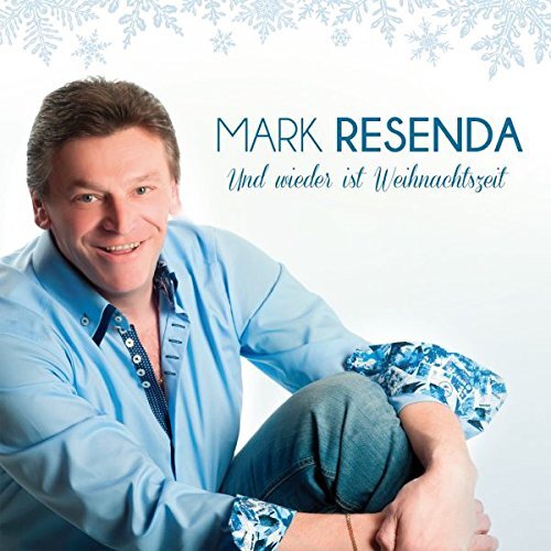 Mark Resenda Und wieder ist Weihnachtszeit (CD)