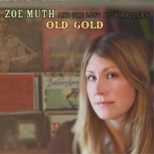 Zoe Muth & The Lost High Rollers Old Gold (CD) EP