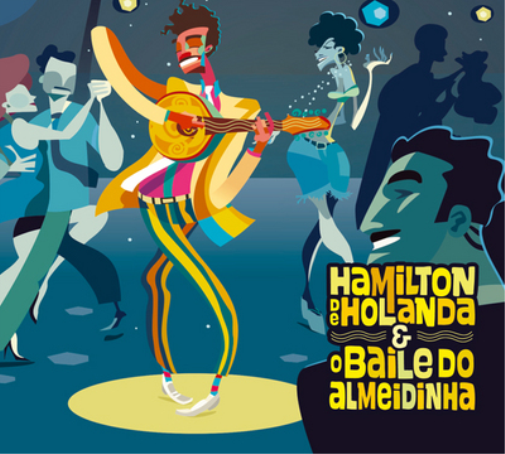 Hamilton De Holanda Baile Do Almeidinha (CD) Album