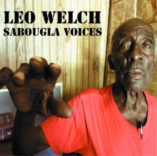 Leo Welch Sabougla Voices (CD) Album