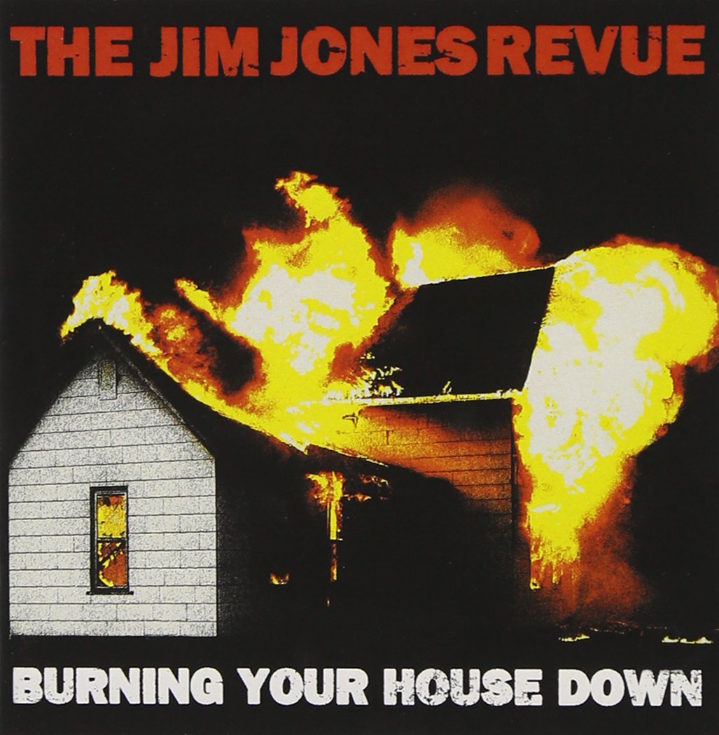 The Jim Jones Revue Burning Your House Down (CD)