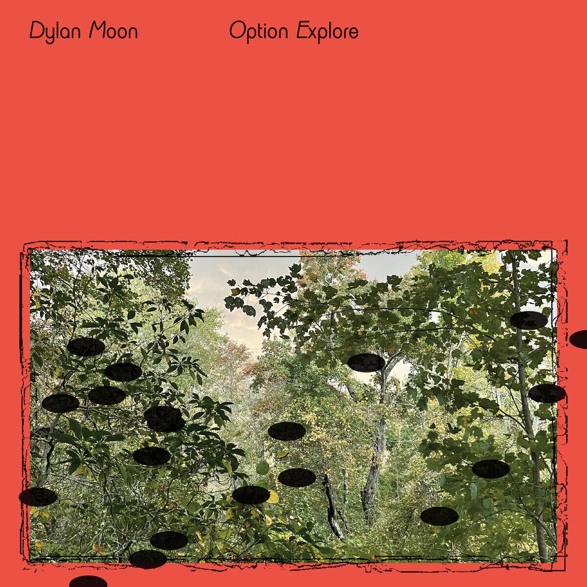 Dylan Moon Option Explore (Vinyl LP) 12" Album Coloured Vinyl (Limited Edition)