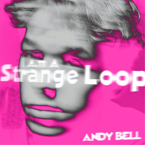 Andy Bell I Am a Strange Loop (Vinyl LP) 10" EP (Coloured Vinyl)