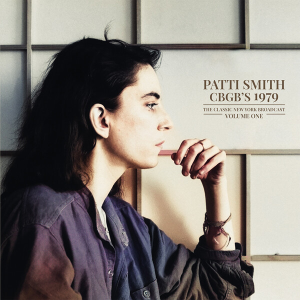 Patti Smith CBGB's 1979: The Classic New York Broadcast - Volume 1 (Vinyl LP)