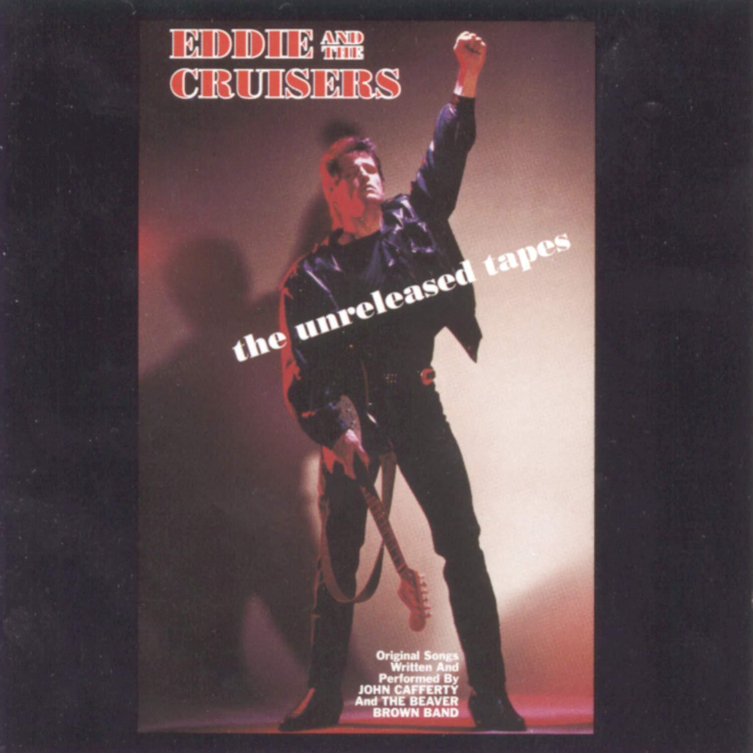 John Cafferty Eddie & The Cruisers: Unreleas (CD)