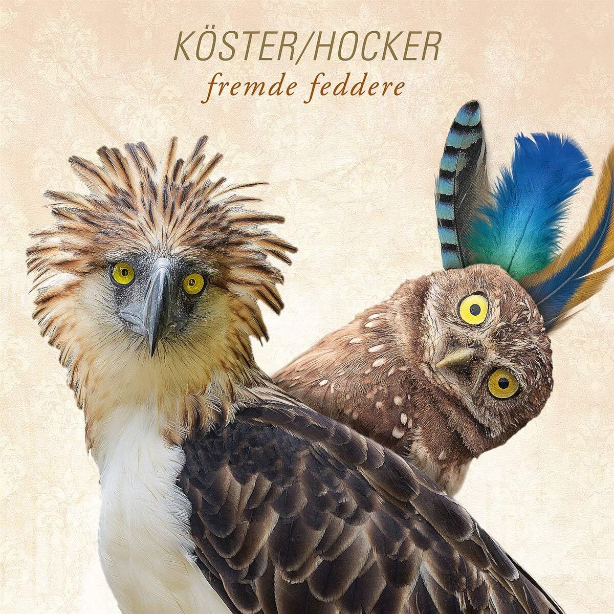 Köster & Hocker Fremde Feddere (2lp+CD) (Vinyl LP)