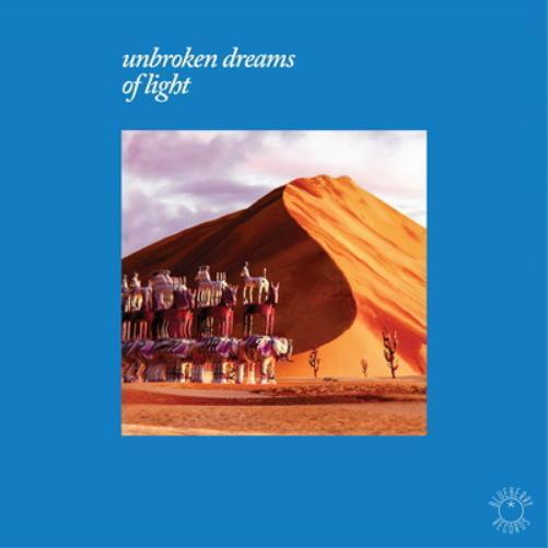 Various Artists Unbroken Dreams of Light (Vinyl LP) 12" Album