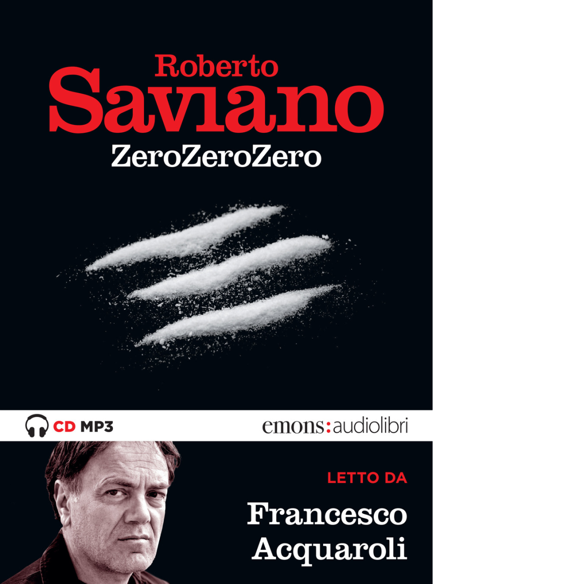 ZeroZeroZero letto da Francesco Acquaroli di Saviano Roberto - Emons, 2019