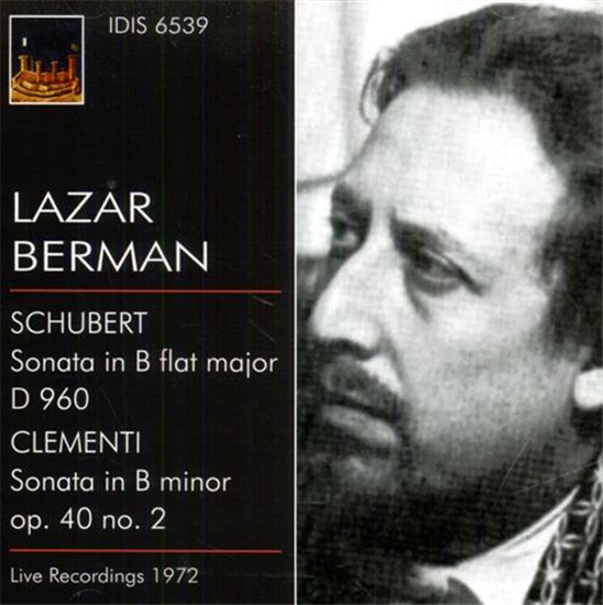 Berman,Lazar. - Lazar Berman plays Schubert and Clementi. Schubert: Sonata in B
